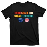 Thou Shalt Not Steal Elections T-Shirt