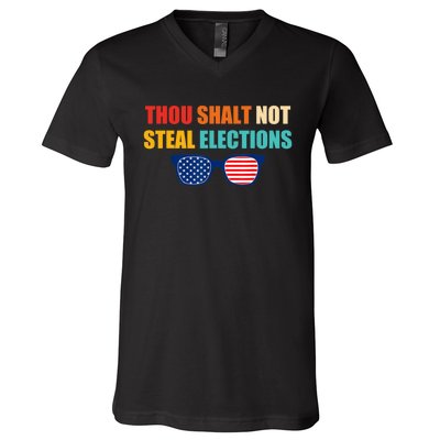 Thou Shalt Not Steal Elections V-Neck T-Shirt