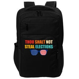 Thou Shalt Not Steal Elections Impact Tech Backpack