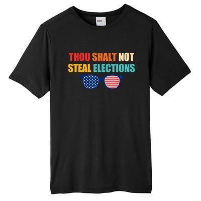 Thou Shalt Not Steal Elections Tall Fusion ChromaSoft Performance T-Shirt