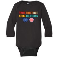 Thou Shalt Not Steal Elections Baby Long Sleeve Bodysuit