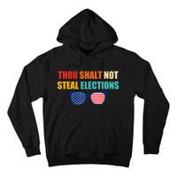 Thou Shalt Not Steal Elections Tall Hoodie