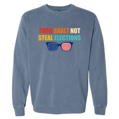 Thou Shalt Not Steal Elections Garment-Dyed Sweatshirt