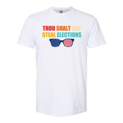 Thou Shalt Not Steal Elections Softstyle CVC T-Shirt