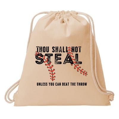 Thou Shall Not Steal Unless You Beat Throw Baseball Lover Gift Drawstring Bag