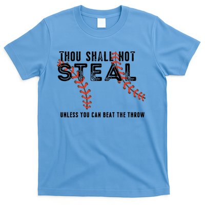 Thou Shall Not Steal Unless You Beat Throw Baseball Lover Gift T-Shirt