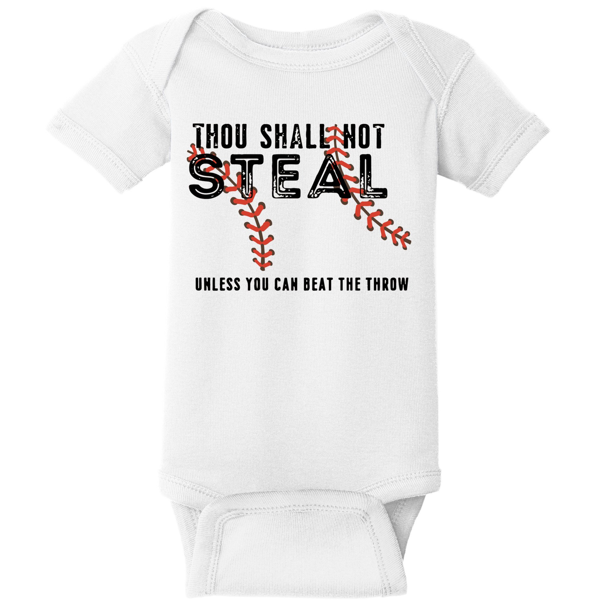 Thou Shall Not Steal Unless You Beat Throw Baseball Lover Gift Baby Bodysuit