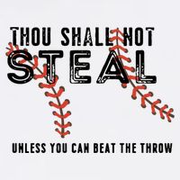 Thou Shall Not Steal Unless You Beat Throw Baseball Lover Gift Toddler T-Shirt