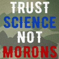 Trust Science Not Morons Legacy Tie Dye Trucker Hat