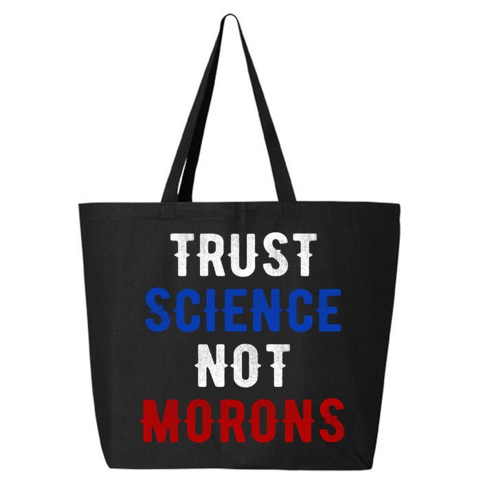 Trust Science Not Morons 25L Jumbo Tote