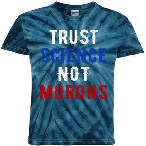 Trust Science Not Morons Kids Tie-Dye T-Shirt