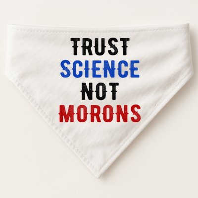 Trust Science Not Morons USA-Made Doggie Bandana