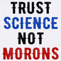 Trust Science Not Morons Cooling Performance Crew T-Shirt