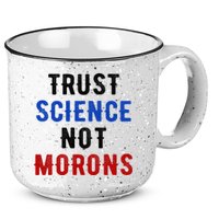 Trust Science Not Morons 15oz Campfire Ceramic Mug