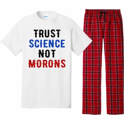 Trust Science Not Morons Pajama Set