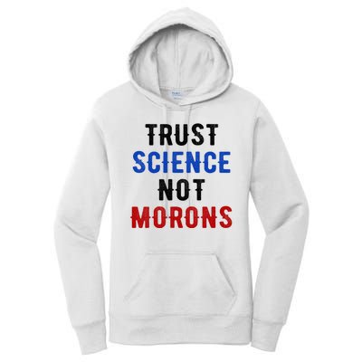 Trust Science Not Morons Women's Pullover Hoodie