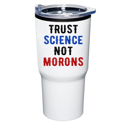 Trust Science Not Morons Tumbler