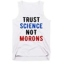 Trust Science Not Morons Tank Top