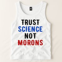 Trust Science Not Morons Tank Top