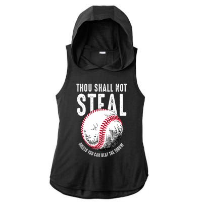 Thou Shall Not Steal Unless You Can Beat The Throw Baseball Ladies PosiCharge Tri-Blend Wicking Draft Hoodie Tank