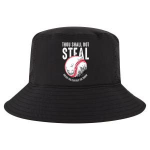 Thou Shall Not Steal Unless You Can Beat The Throw Baseball Cool Comfort Performance Bucket Hat