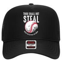 Thou Shall Not Steal Unless You Can Beat The Throw Baseball High Crown Mesh Back Trucker Hat