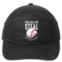 Thou Shall Not Steal Unless You Can Beat The Throw Baseball 7-Panel Snapback Hat