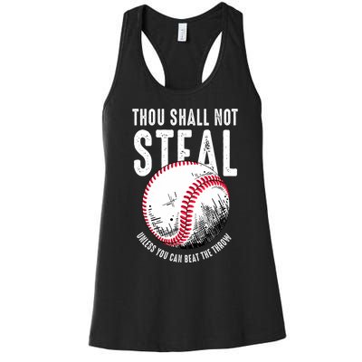 Thou Shall Not Steal Unless You Can Beat The Throw Baseball Women's Racerback Tank