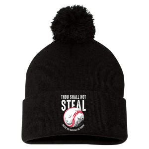 Thou Shall Not Steal Unless You Can Beat The Throw Baseball Pom Pom 12in Knit Beanie