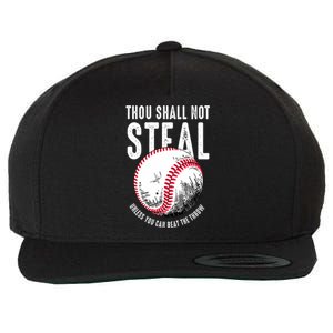 Thou Shall Not Steal Unless You Can Beat The Throw Baseball Wool Snapback Cap