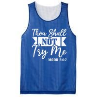 Thou Shall Not Try Me Gift Mood 24 7 Singles Awareness Day Cool Gift Mesh Reversible Basketball Jersey Tank