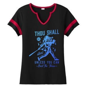 Thou Shall Not Steal Unless You Can Beat The Throw Baseball Gift Ladies Halftime Notch Neck Tee