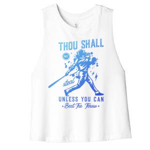 Thou Shall Not Steal Unless You Can Beat The Throw Baseball Gift Women's Racerback Cropped Tank