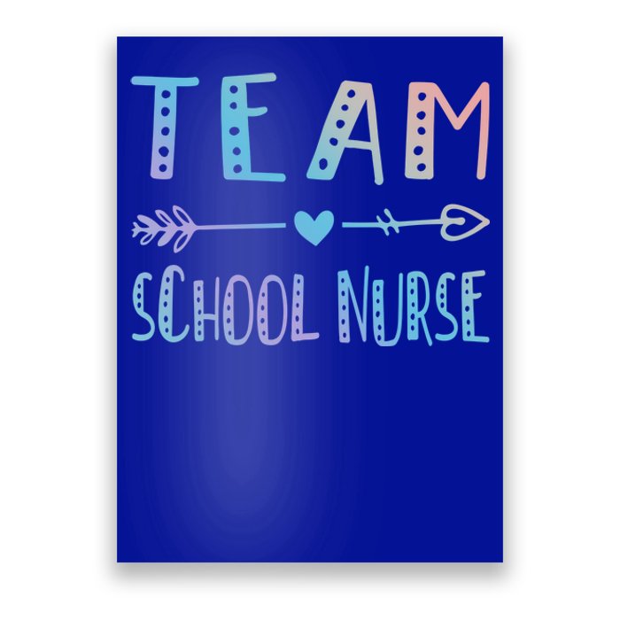 Team School Nurse Health Care Worker Medical Assistant Agent Funny Gift Poster