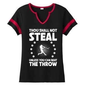 Thou Shall Not Steal Unless You Can Beat The Throw Baseball Gift Ladies Halftime Notch Neck Tee