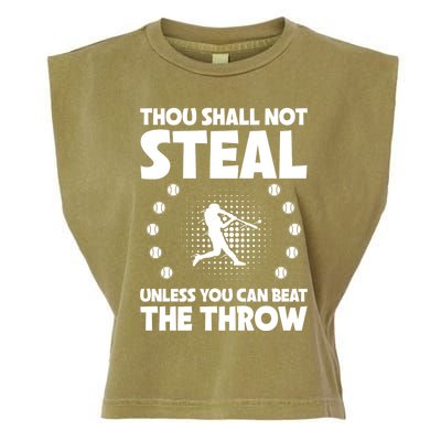 Thou Shall Not Steal Unless You Can Beat The Throw Baseball Gift Garment-Dyed Women's Muscle Tee