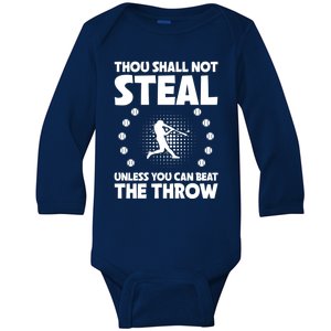 Thou Shall Not Steal Unless You Can Beat The Throw Baseball Gift Baby Long Sleeve Bodysuit