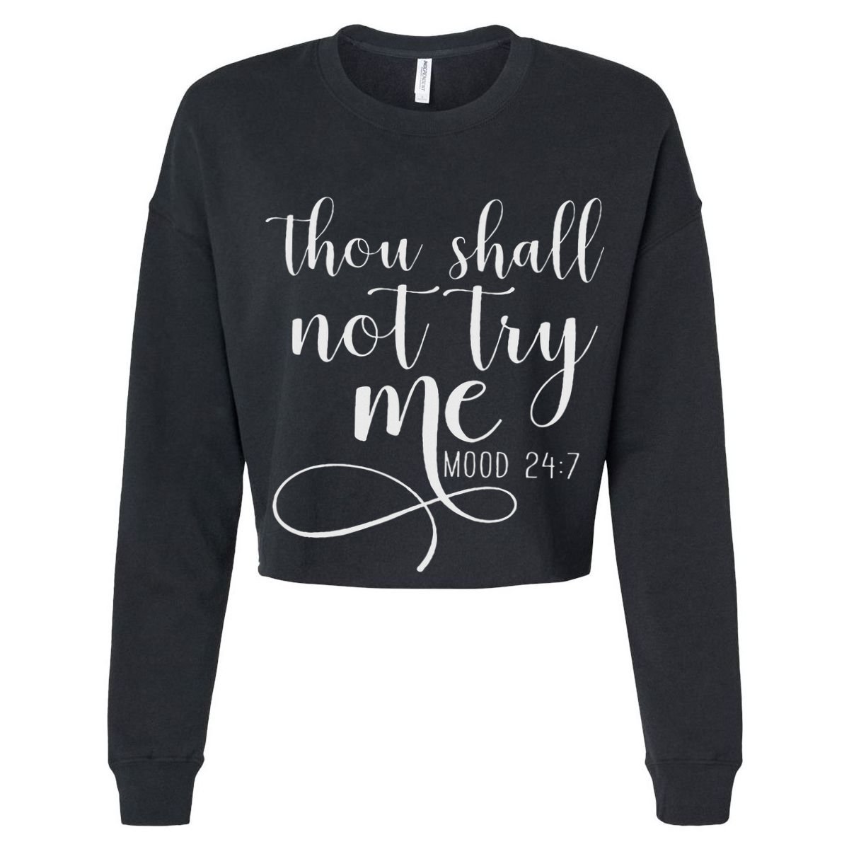 Thou Shall Not Try Me Mood 247 Funny Teacher S Cooling Performance Crew T-Shirt