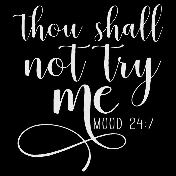 Thou Shall Not Try Me Mood 247 Funny Teacher S Cooling Performance Crew T-Shirt