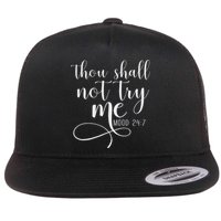 Thou Shall Not Try Me Mood 247 Funny Teacher S Flat Bill Trucker Hat