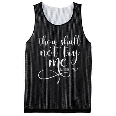 Thou Shall Not Try Me Mood 247 Funny Teacher S Mesh Reversible Basketball Jersey Tank