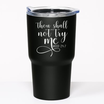 Thou Shall Not Try Me Mood 247 Funny Teacher S Tumbler