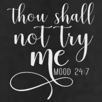 Thou Shall Not Try Me Mood 247 Funny Teacher S Tumbler
