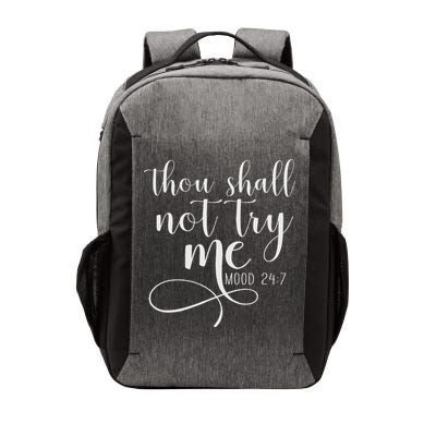 Thou Shall Not Try Me Mood 247 Funny Teacher S Vector Backpack
