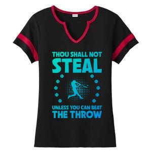 Thou Shall Not Steal Unless You Can Beat The Throw Baseball Gift Ladies Halftime Notch Neck Tee