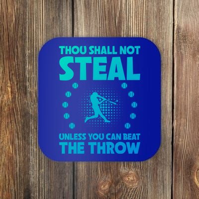 Thou Shall Not Steal Unless You Can Beat The Throw Baseball Gift Coaster