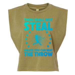 Thou Shall Not Steal Unless You Can Beat The Throw Baseball Gift Garment-Dyed Women's Muscle Tee