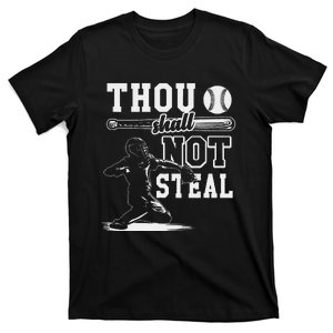 Thou Shalt Not Steal Pitcher Strikeout Baseball T-Shirt