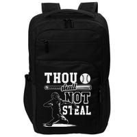 Thou Shalt Not Steal Pitcher Strikeout Baseball Impact Tech Backpack