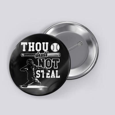 Thou Shalt Not Steal Pitcher Strikeout Baseball Button